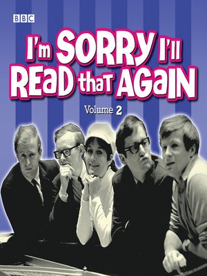 cover image of I'm Sorry I'll Read That Again 2